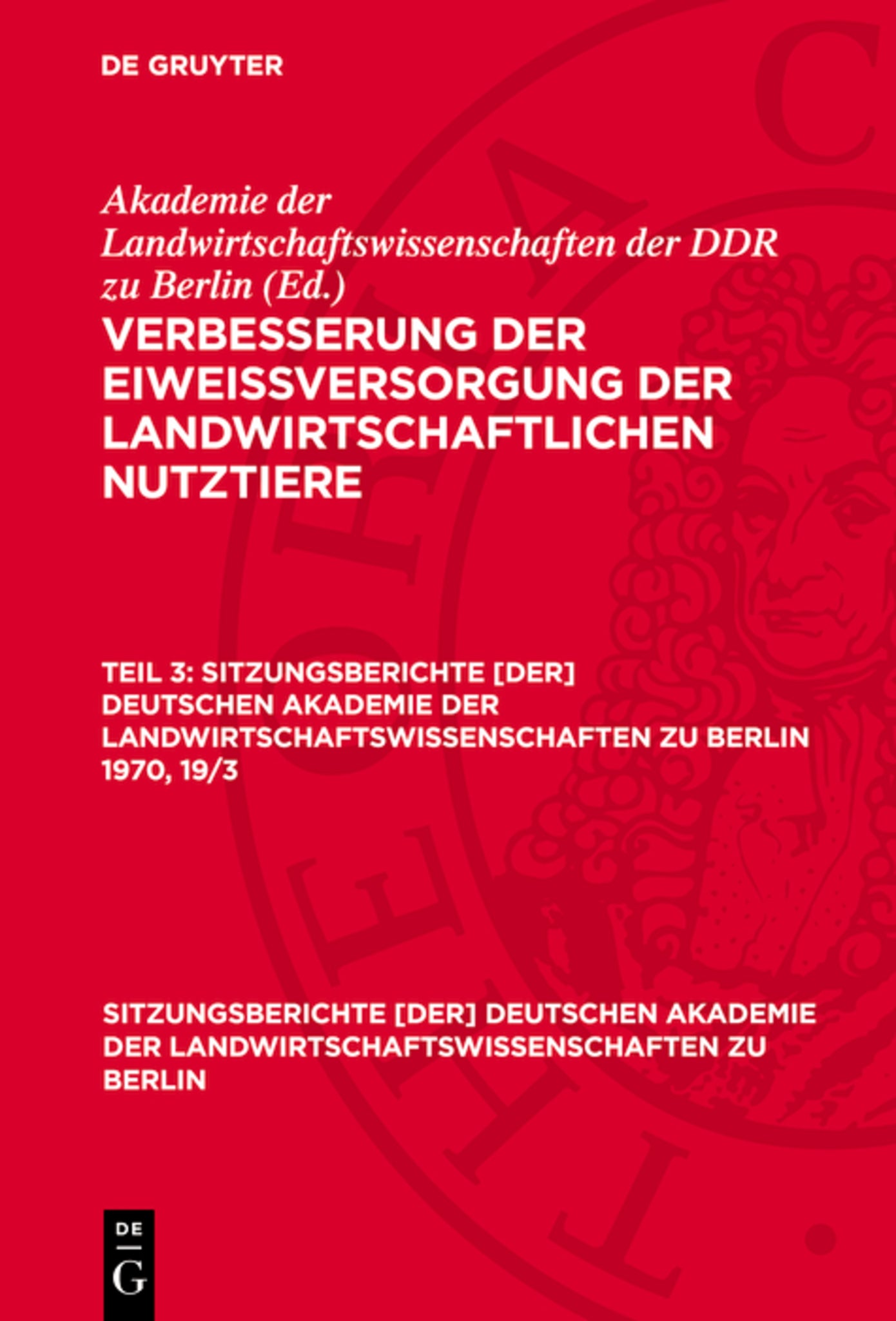 Verbesserung der Eiweißversorgung der landwirtschaftlichen Nutztiere. Teil 3